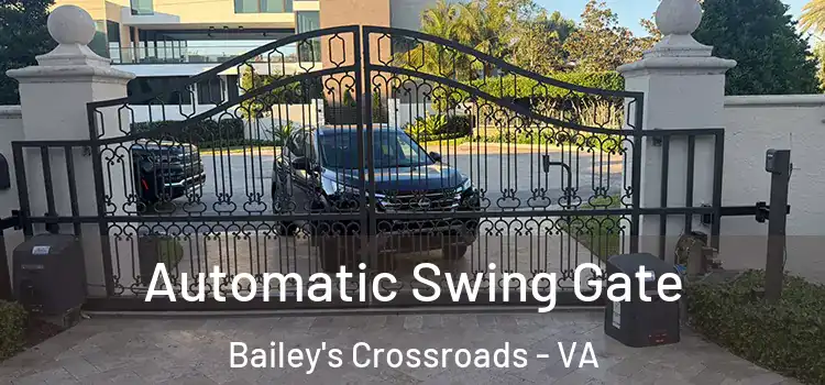  Automatic Swing Gate Bailey's Crossroads - VA