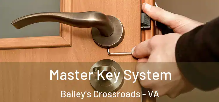  Master Key System Bailey's Crossroads - VA