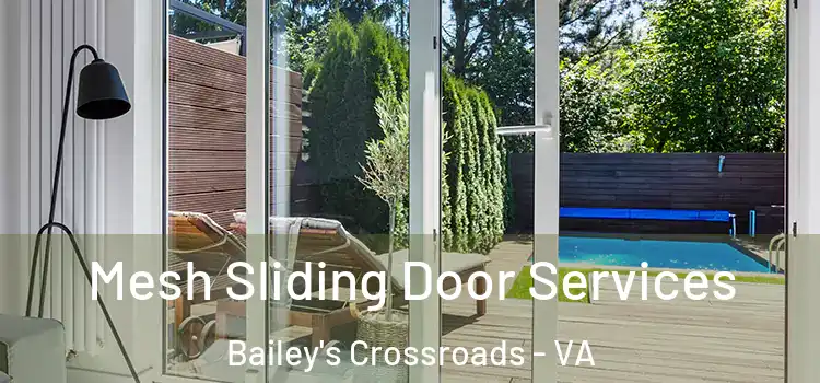 Mesh Sliding Door Services Bailey's Crossroads - VA