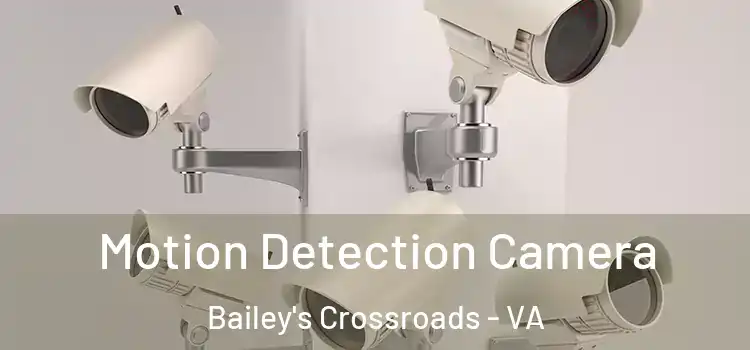  Motion Detection Camera Bailey's Crossroads - VA