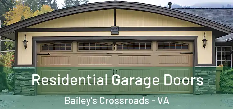  Residential Garage Doors Bailey's Crossroads - VA