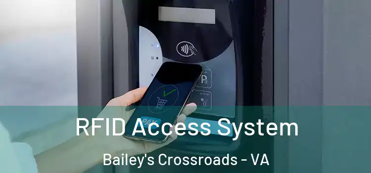  RFID Access System Bailey's Crossroads - VA